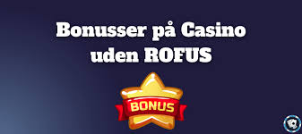Danske Casino Sider Uden Rofus - Spil Sikkert og Ansvarligt Danske Casino Sider Uden Rofus - Spil Sikkert og Ansvarligt